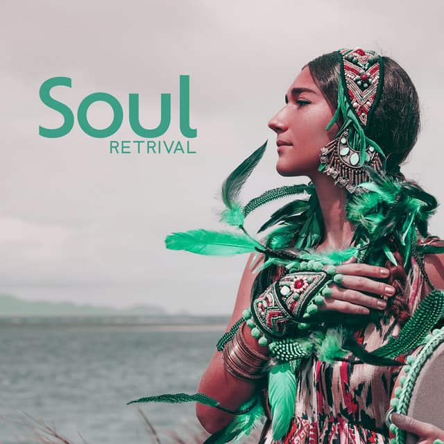 Soul Retrival: Healing Music Of The Great Spirit, Native American Peaceful Journey Music - Aboriginal Native Music