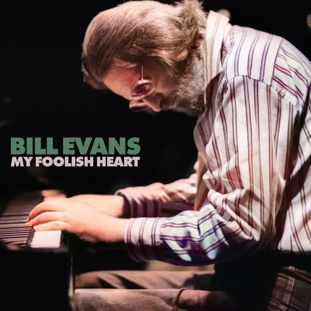 My Foolish Heart - Bill Evans