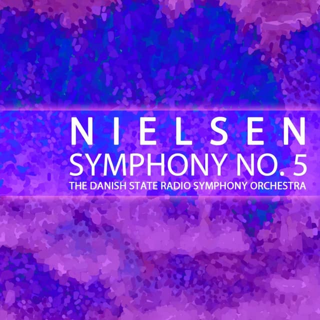 Nielsen: Symphony No. 5 - Carl Nielsen