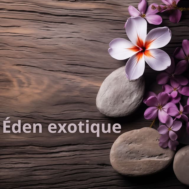 Éden exotique: Musique spa polynésienne pour la relaxation et la méditation - Oasis de Musique Zen Spa