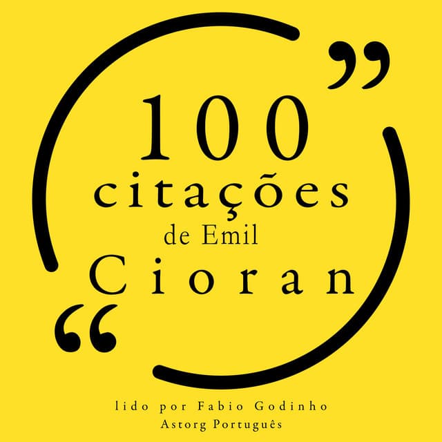 100 citações de Emil Cioran - Emil Cioran
