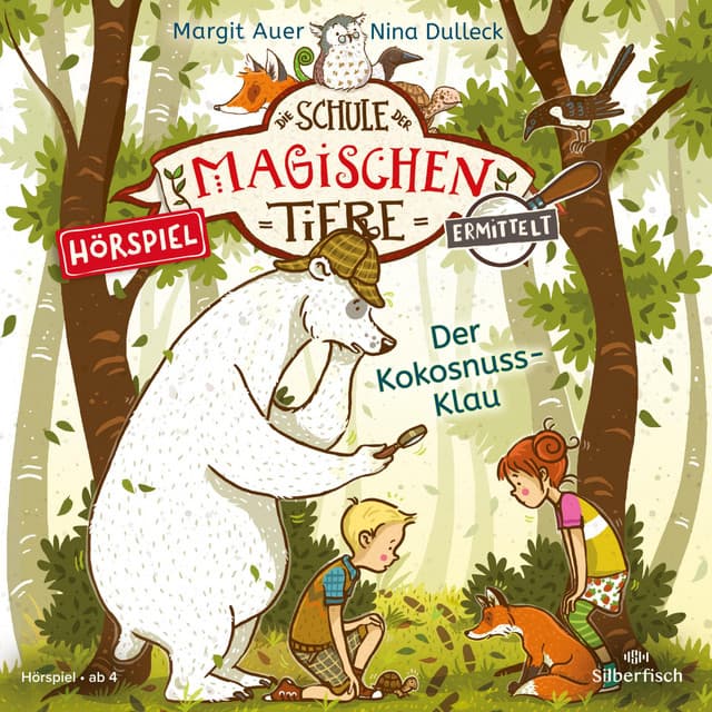 Die Schule der magischen Tiere ermittelt - Hörspiele 3: Der Kokosnuss-Klau - Die Schule der magischen Tiere ermittelt