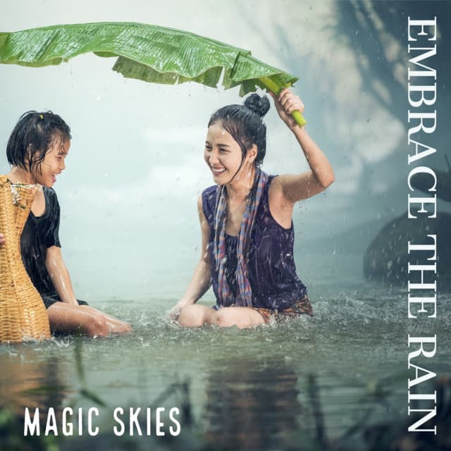 Embrace the Rain