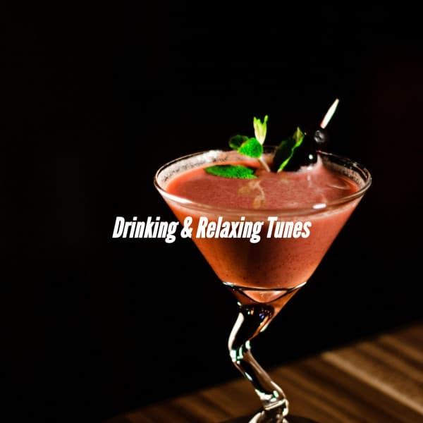 Drinking & Relaxing Tunes - Relaxing Morning Jazz Playlist