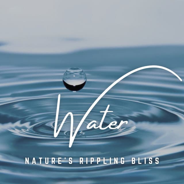Rippling Serenades: Gentle Water's Embrace - Water Sounds