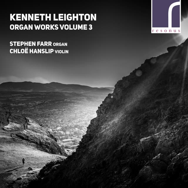 Kenneth Leighton: Organ Works, Vol. 3 - Kenneth Leighton