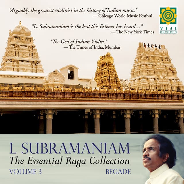 Essential Raga Collections Vol. III Begada - L. Subramaniam