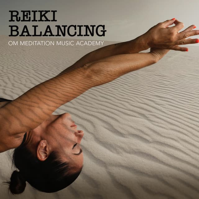 Reiki Balancing - Om Meditation Music Academy