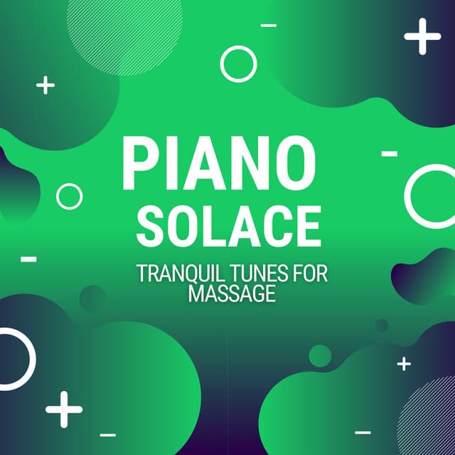 Piano Solace: Tranquil Tunes for Massage - Spa Music Station