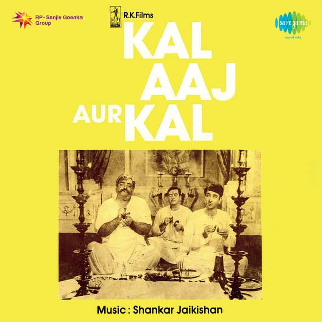 Kal Aaj Aur Kal - Shankar Jaikishan