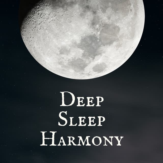 Deep Sleep Harmony: Delta Waves & Binaural Beats for Ultimate Relaxation - Calm Music for Sleeping