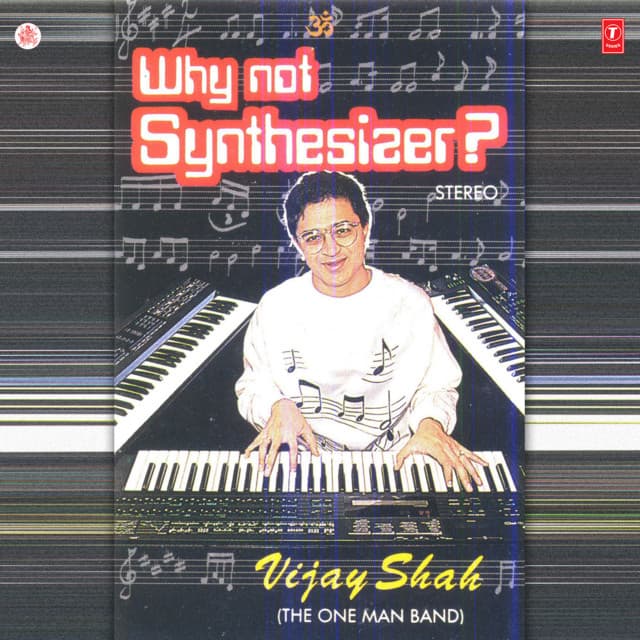 Why Not Synthesiser? - Viju Shah