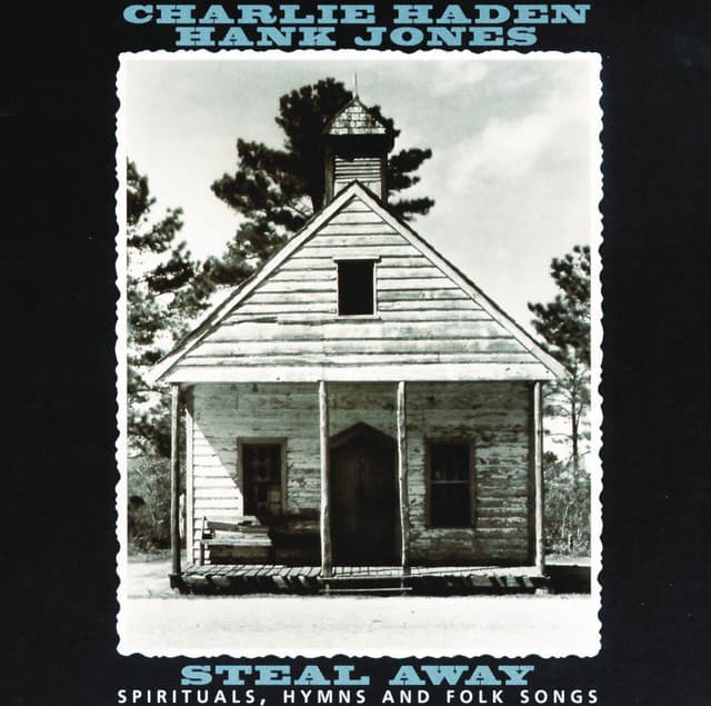 Steal Away - Charlie Haden