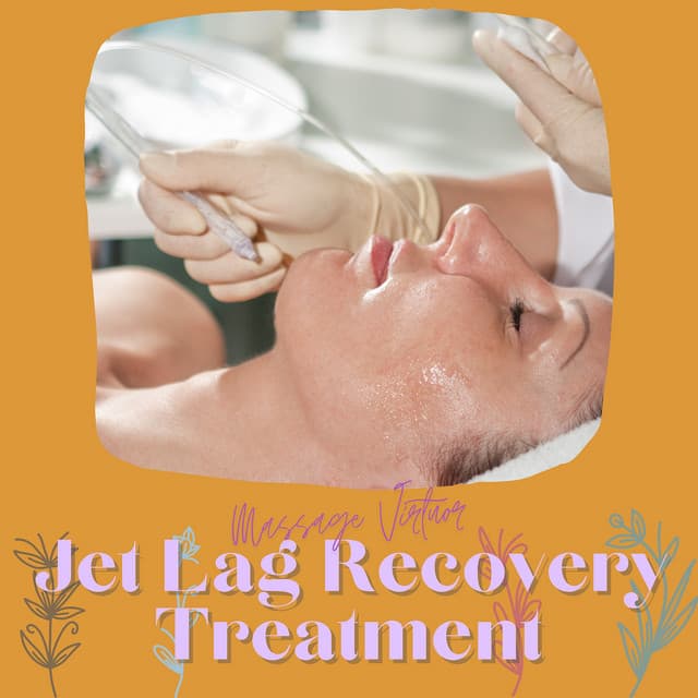 Jet Lag Recovery Treatment - Massage Virtuor