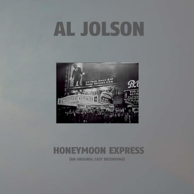 Honeymoon Express - Al Jolson
