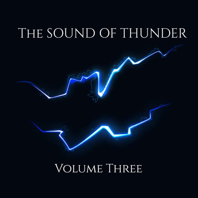 Volume Three - The Sound Of Thunder