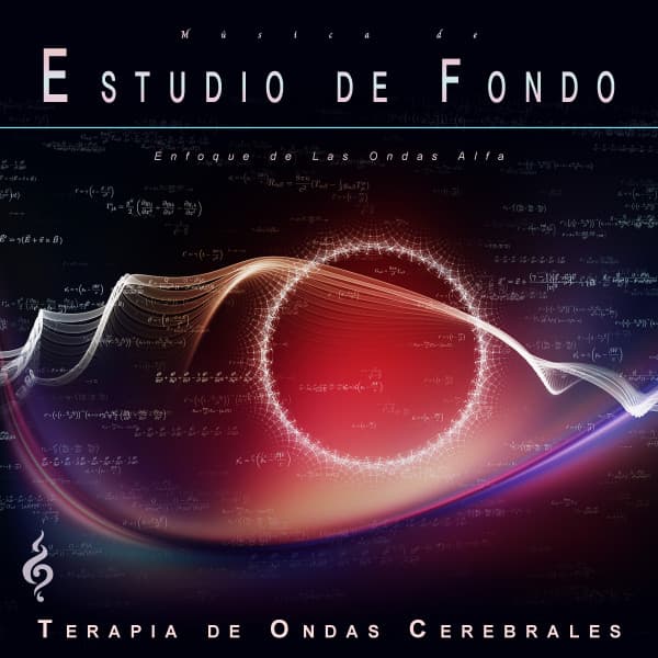 Música de Estudio de Fondo: Enfoque de Las Ondas Alfa - Música de Estudio de Fondo