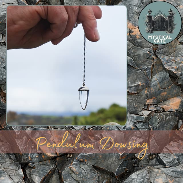 Pendulum Dowsing - Mystical Gate