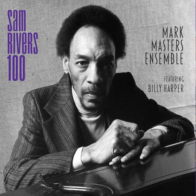Sam Rivers 100 - Mark Masters