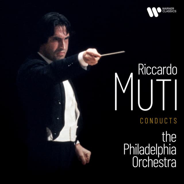 Riccardo Muti Conducts the Philadelphia Orchestra - Philadelphia Orchestra