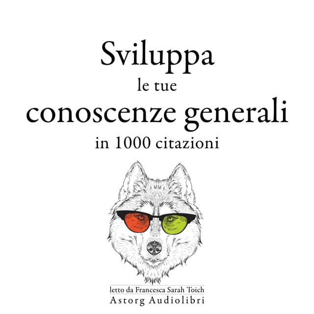 Sviluppa le tue conoscenze generali in 1000 citazioni - William Shakespeare
