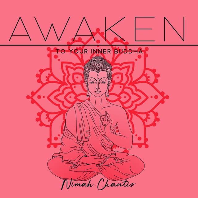 Awaken to Your Inner Buddha - Nimah Chantis