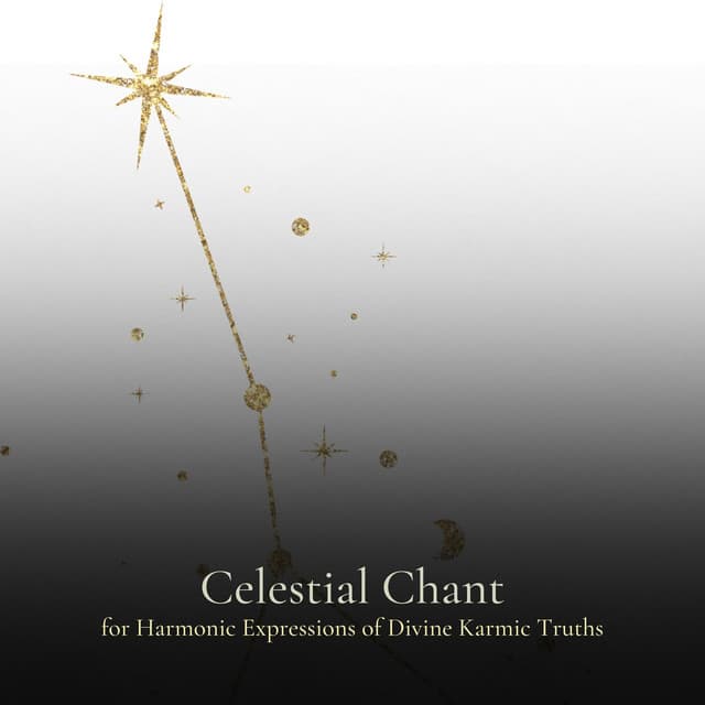 * Celestial Chant for Harmonic Expressions of Divine Karmic Truths * - Quit Quick Music