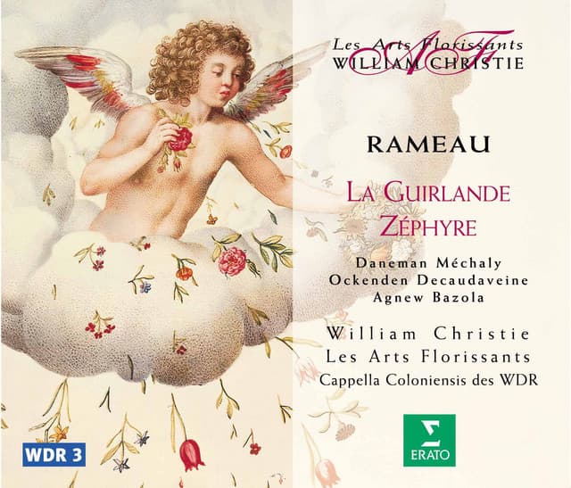 Rameau: La guirlande & Zéphyre - Jean-Philippe Rameau