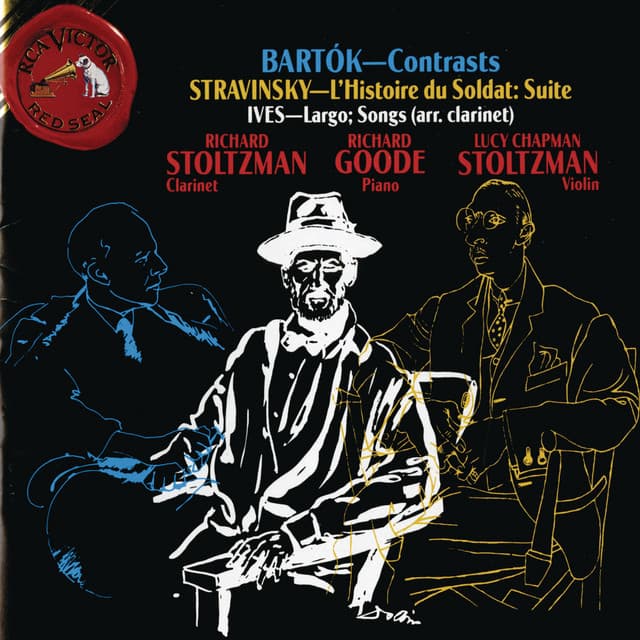 Bartok: Contrasts - Stravinsky: L'Histoire du Soldat - Suite; Ives: Largo; Songs - Richard Stoltzman