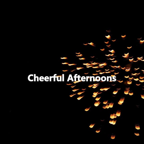 Cheerful Afternoons - Easy Listening Instrumental Music