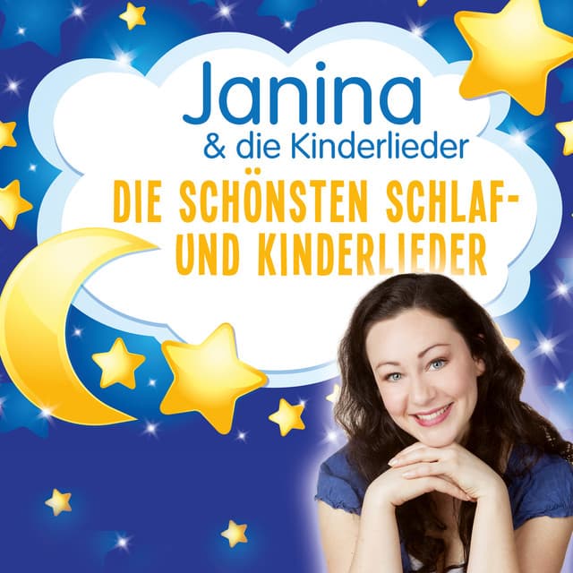 Die schönsten Schlaf- und Kinderlieder - Janina