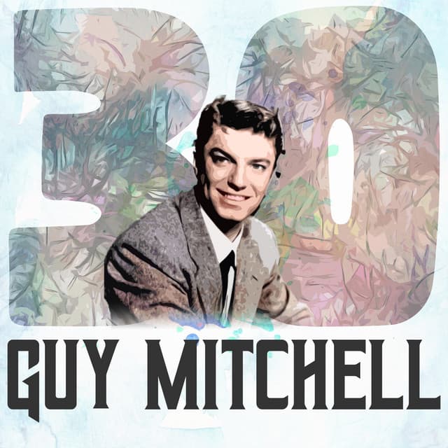 30 Hits of Guy Mitchell - Guy Mitchell