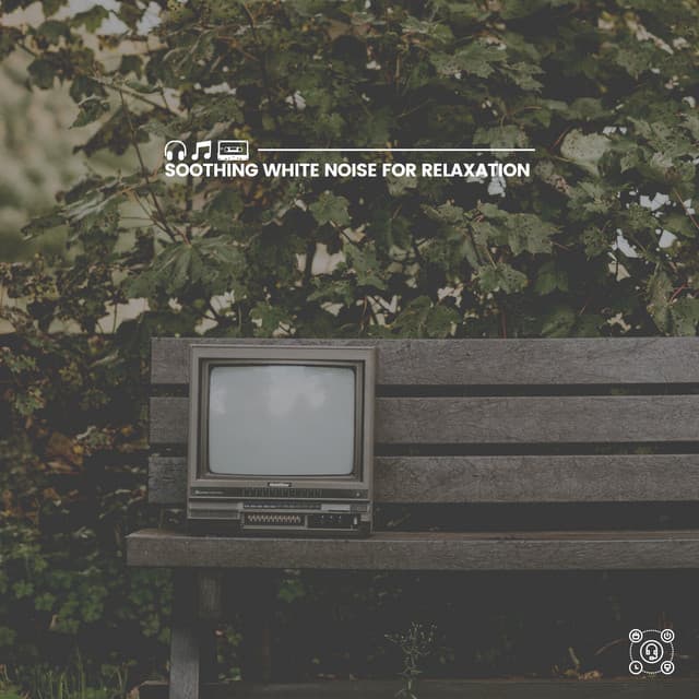 Soothing White Noise for Relaxation - Loopable White Noise