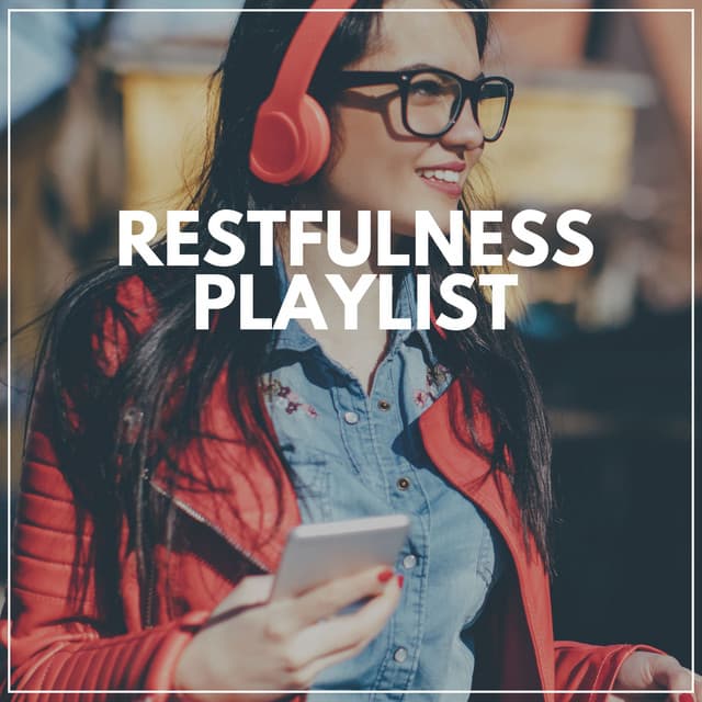 Restfulness Playlist - Music for Deep Meditation