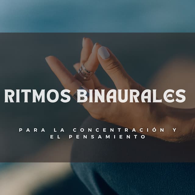 Ritmos Binaurales Para La Concentración Y El Pensamiento - Onda cerebral binaural