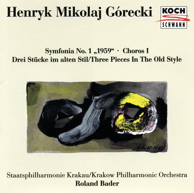 Symphony No. 1 - Chorus I - Three Pieces In The Old Style - Henryk Górecki