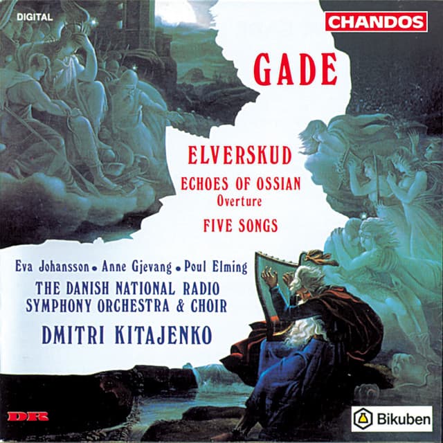 Gade: Elverskud, Echoes of Ossian & Five Songs - Niels Wilhelm Gade