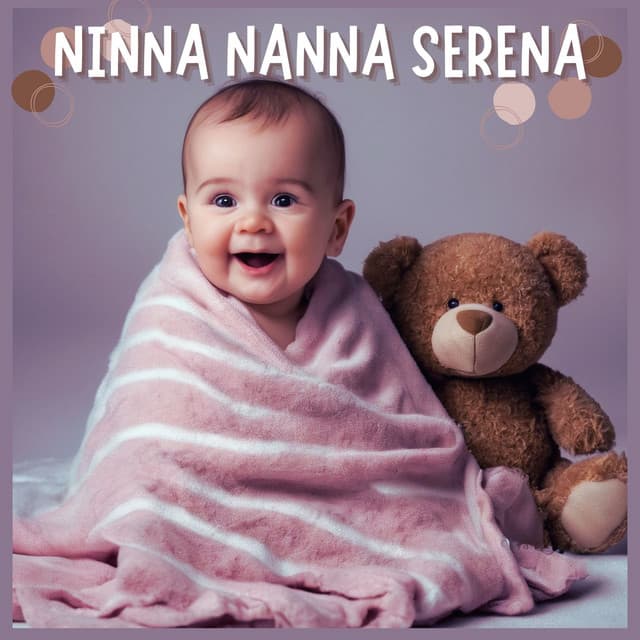 Ninna Nanna Serena: Guida al Relax e al Riposo per Bambini e Neonati - Ninna Nanna Mamma