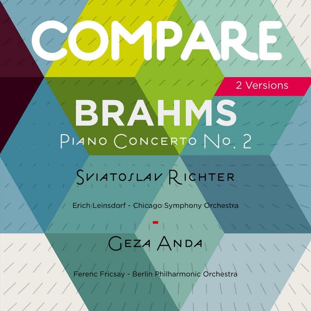Brahms: Piano Concerto No. 2, Sviatoslav Richter vs. Geza Anda - Johannes Brahms