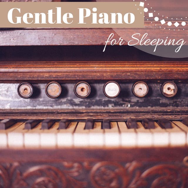 Gentle Piano for Sleeping - Classy Background Music to Slow Down Before Going to Bed - Sleeping Culture