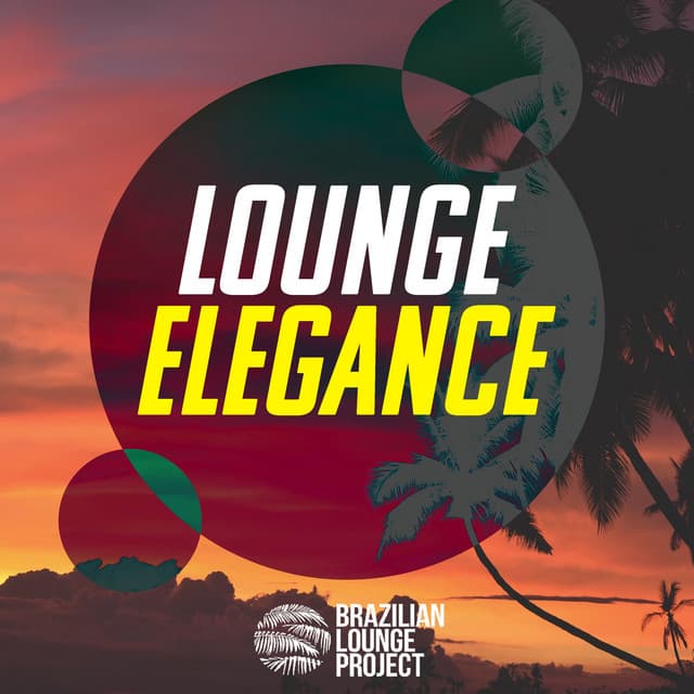 Lounge Elegance - Brazilian Lounge Project