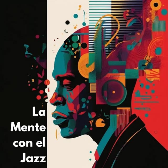 La Mente con el Jazz - Musica Jazz Instrumental