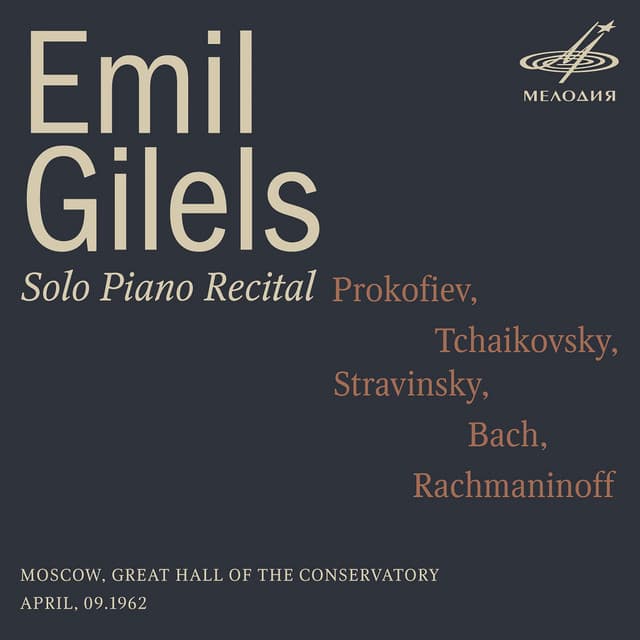 Emil Gilels: Solo Piano Recital. April 9, 1962 - Pyotr Ilyich Tchaikovsky