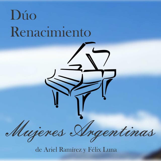 Mujeres Argentinas - Dúo Renacimiento