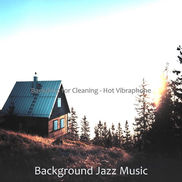 Backdrop for Cleaning - Hot Vibraphone - Background Jazz Music
