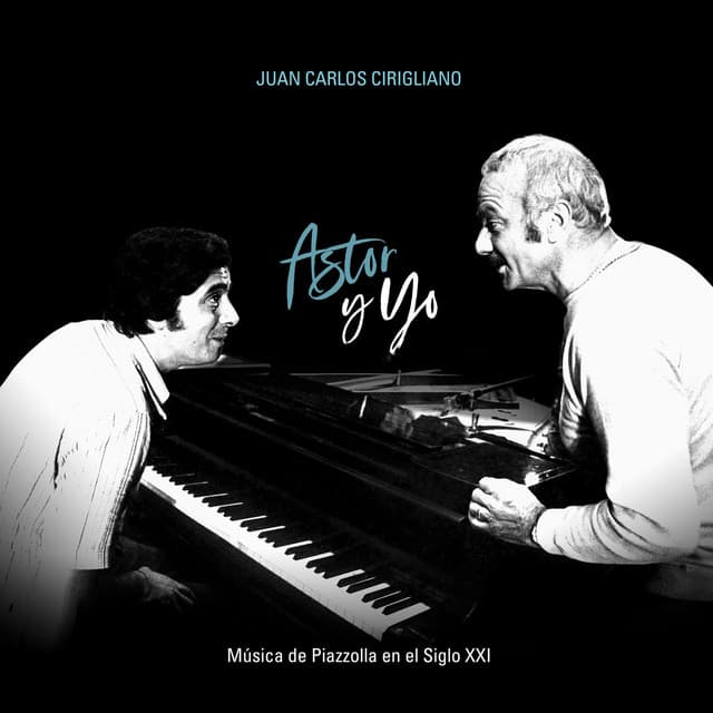 Astor y yo - Juan Carlos Cirigliano