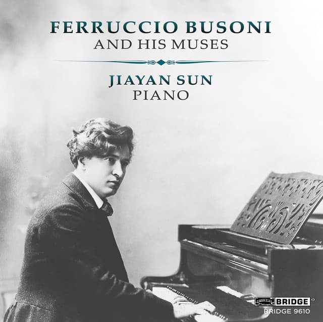 Ferruccio Busoni and His Muses - Ferruccio Busoni