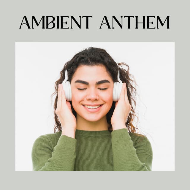 Ambient Anthem - Binaural Beats Sleep Tones