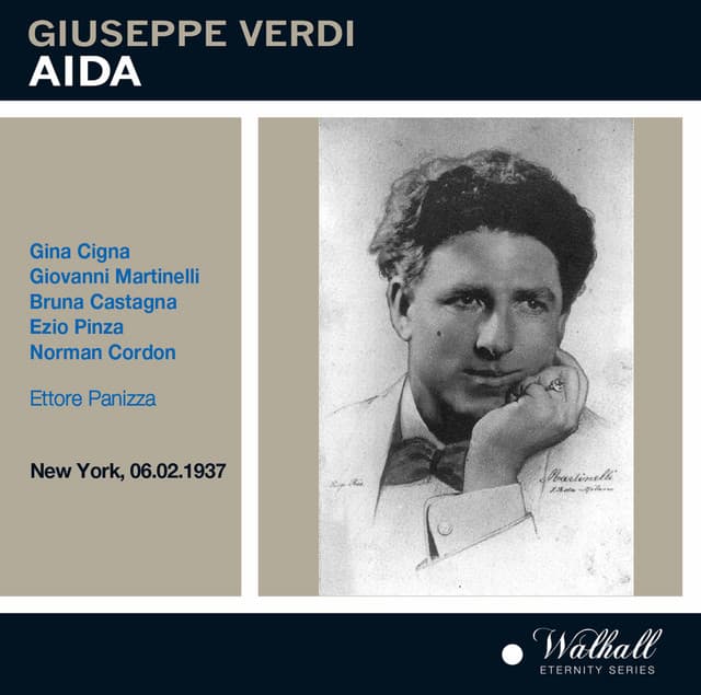 Aida with Giovanni Martinelli live - Giuseppe Verdi