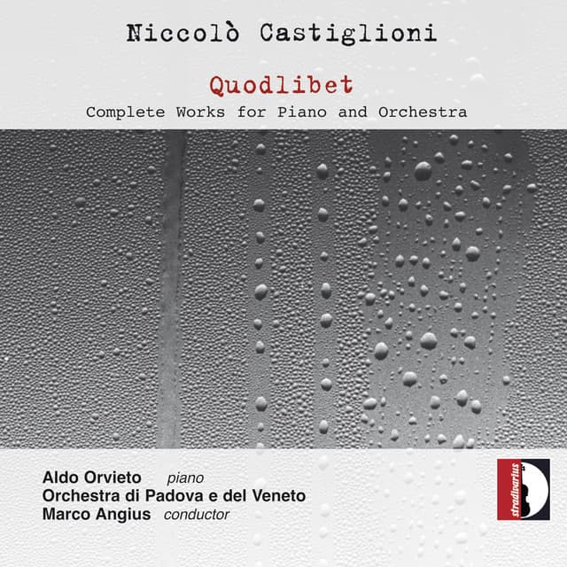 Castiglioni: Quodlibet – Complete Works for Piano & Orchestra - Niccolò Castiglioni